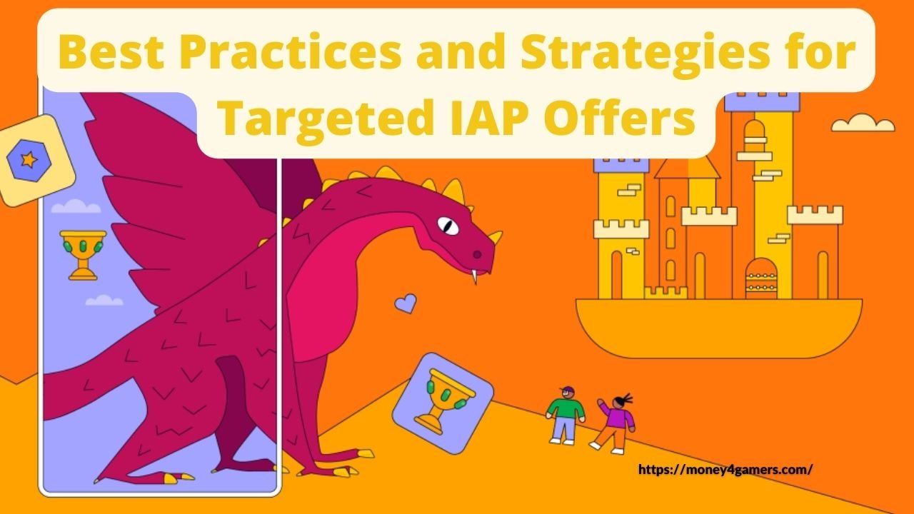 Best Practices and Strategies for Targeted IAP Offers