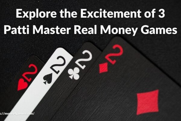 Explore the Excitement of 3 Patti Master Real Money Games