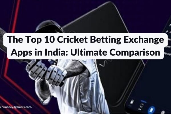 The Top 10 Cricket Betting Exchange Apps in India: Ultimate Comparison