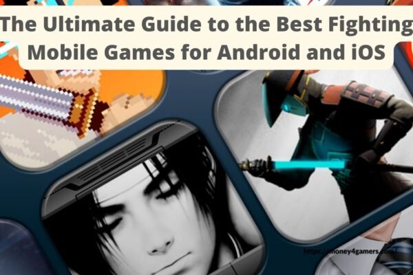 The Ultimate Guide to the Best Fighting Mobile Games for Android and iOS